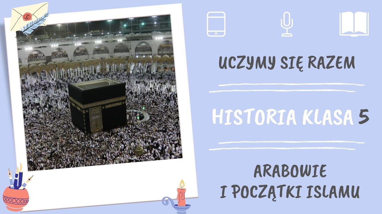 Arabowie I Początki Islamu Klasa 5 Historia klasa 5. Arabowie i początki islamu. Uczymy się razem - YouTube