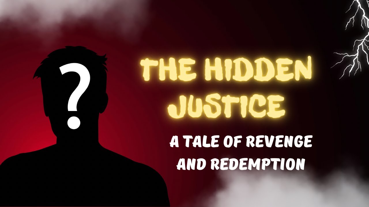 The Hidden Justice A Tale of Revenge and Redemption Veil