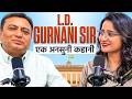 L.D.Gurnani Sir Podcast