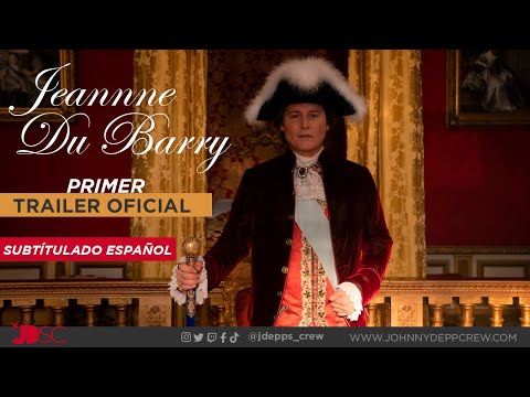 Primer Tráiler Oficial "Jeanne du Barry", subtitulado a español.