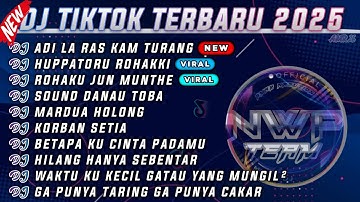 DJ TIKTOK VIRAL TERBARU 2025 - DJ ADI LA RAS KAM TURANG - DJ HUPATORU ROHAKI FULL BASS NONSTOP 1 JAM