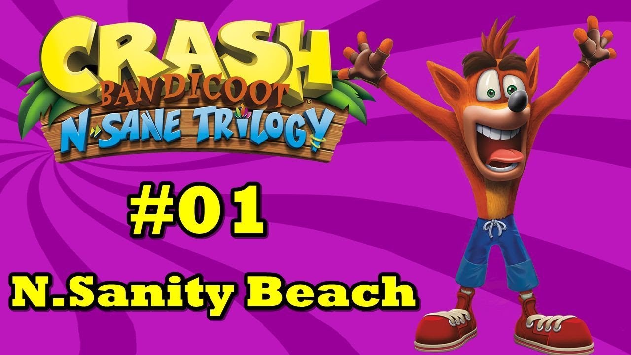 CRASH BANDICOOT N. SANE TRILOGY 01 N.sanity beach ( gameplay br