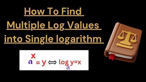 {9th Class/Unit#3/Ex#3.3/Q.2} "How to Convert Multiple log value into Single logarithm"