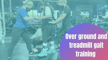 Walking Over Ground and on the Woodway Treadmill at CORE (Center Of Recovery & Exercise)