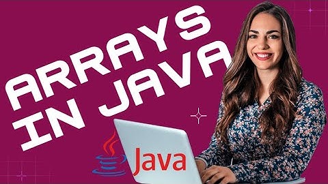 Java Programming Tutorial 7: Arrays in Java Programming