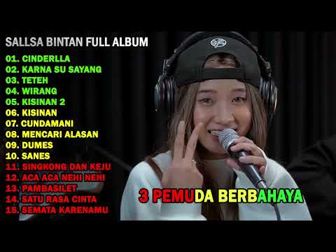 Cinderella - Sallsa Bintan X 3 Pemuda Berbahaya | Full Album Terbaru 2024