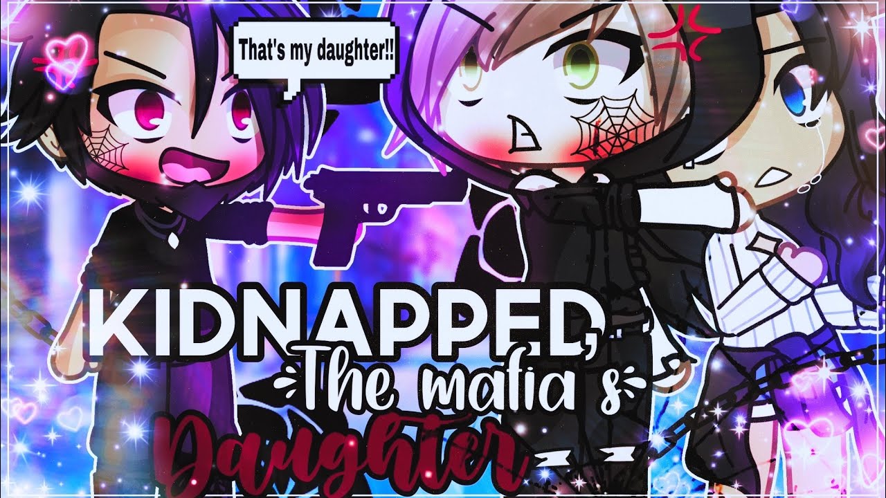🔪~ Kidnapped The Mafia lord’s daughter~🔪 || GachaLife MiniMovie || GLMM ...