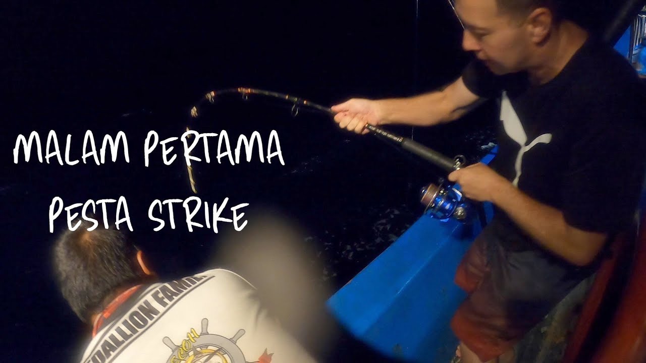 PANEN STRIKE ❗️❗️❗️BARU MALAM PERTAMA MULAI KEHABISAN AMUNISI | RUMPON TUNA BINUANGEUN