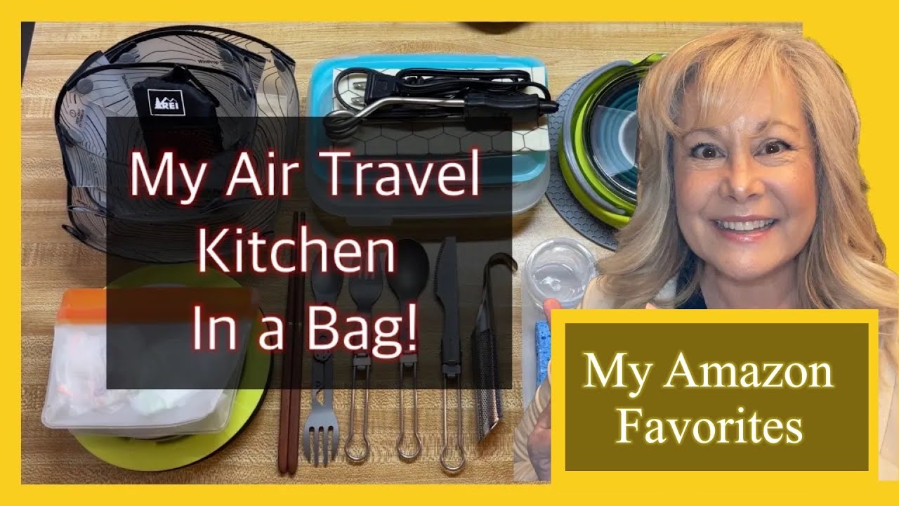Travel Haul! Travel Essentials to Create a Travel Kitchen in a Bag!  