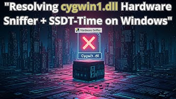Resolving cygwin1.dll Error How to Use Hardware Sniffer in Windows to Dump ACPIs
