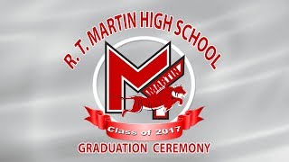 R & T Martin High School 2017 Graduation Ceremony