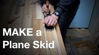 Make a Plane Skid Thickness Jig