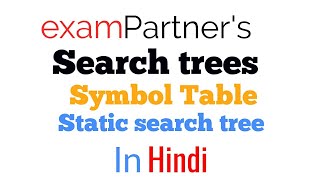 Static Symbol table | Symbol table | Search trees | Advanced data structures