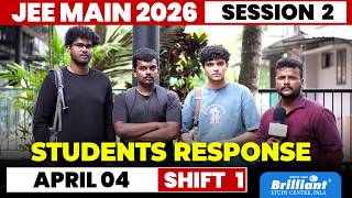 JEE MAIN 2026 SESSION 2 | STUDENTS RESPONSE | APRIL 04 | Brilliant Pala