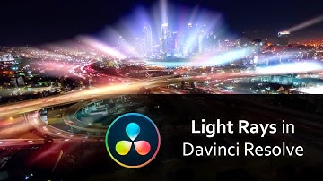 Light Rays Tutorial | DaVinci Resolve | Cinematic Look