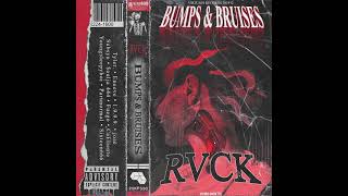 RVCK - Bumps & Bruises