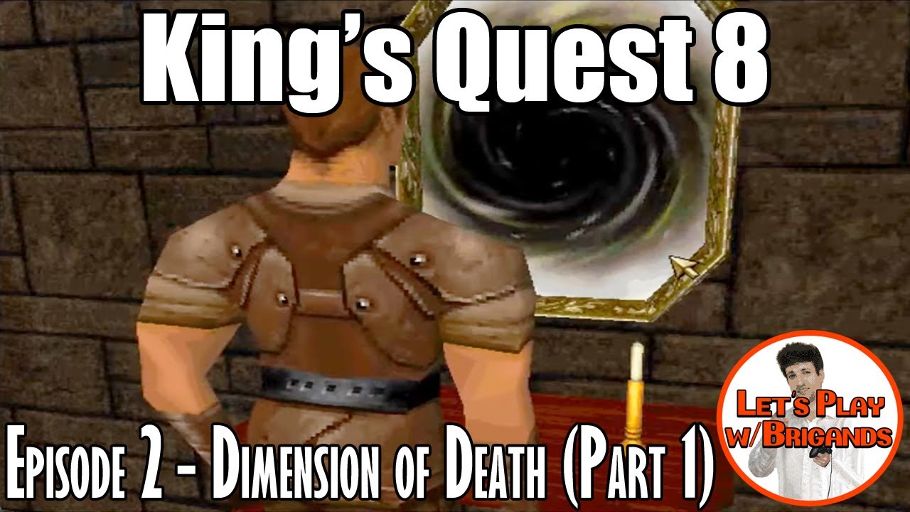 King's Quest 8 Mask of Eternity (Episode 2 Dimension of Death Part 1