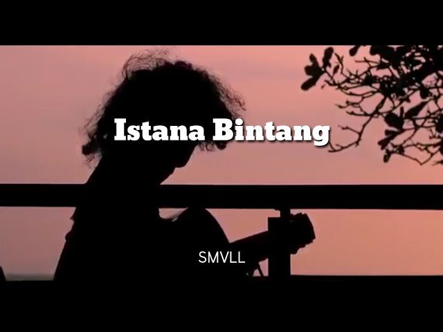 Istana Bintang (reggae) | SMVLL class=