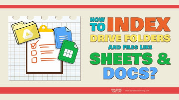 How To Index Drive Folders And Files Like Sheets And Docs?