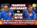 DJANGO v BATA: Francisco BUSTAMANTE vs. Efren REYES - 2017 ACCU-STATS ONE-POCKET INVITATIONAL