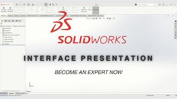 SolidWorks Interface Presentation - Solidworks English Tutorial For Beginners