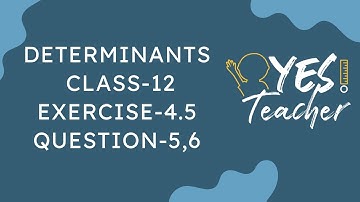 Class 12 Ex 4.5 Q5,6 Math | Chapter 4 Determinant  | Ex 4.5 Q5,6 Class 12 Math | New Syllabus