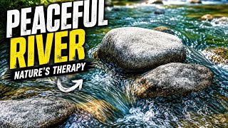 Relaxing River Sounds | Crystal Clear Stream Flow for Deep Sleep, Study & Stress Relief