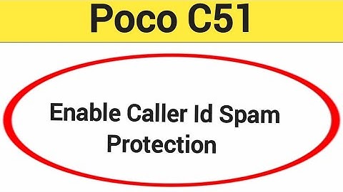 How to enable caller ID spam protection, Poco C51 spam call se Kaise band kare