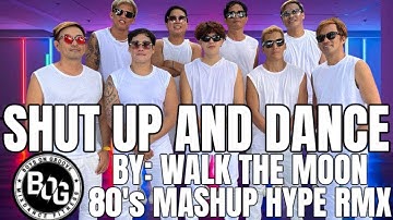 Thumbnail of SHUT UP AND DANCE BY: WALK THE MOON (Tiktok Trend) 80’s Mashup Rmx/BOG DanceFitness