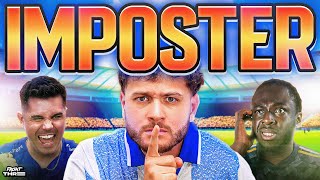 FOOTBALL IMPOSTER made us LOSE OUR MINDS! 😱