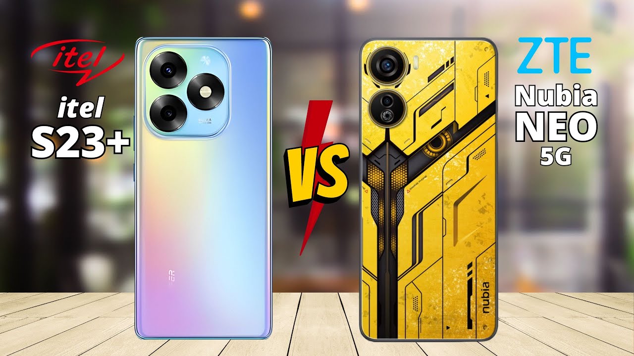 Itel S23 Plus vs Nubia Neo 5G