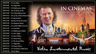 Best Of André Rieu   André Rieu Greatest Hits 2020   André Rieu Instrumental Love Songs Violin 2020