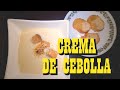 CREMA DE CEBOLLA - ¿Cómo hacer crema de cebolla? (RECETA) -Cocine con Tuti