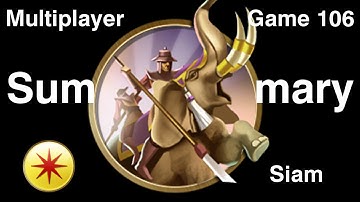 Civilization 5 Multiplayer 106: Siam [Summary] ( BNW 8 Player Free For All) Gameplay/Commentary