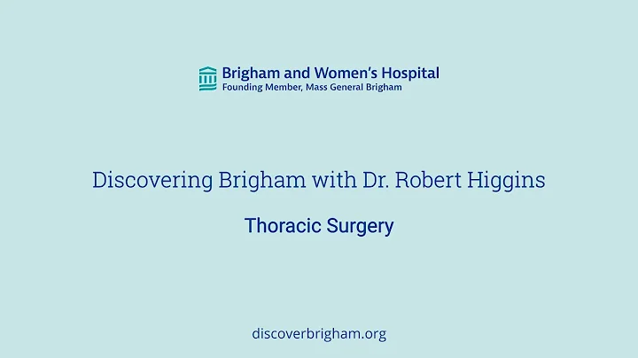 Thoracic Surgery - Discovering Brigham with Dr. Ro...
