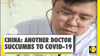 China doctor Hu Weifeng battled coronavirus for months | COVID-19 Pandemic