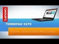 ThinkPad X270 Laptop - Internal Storage Drive Replacement