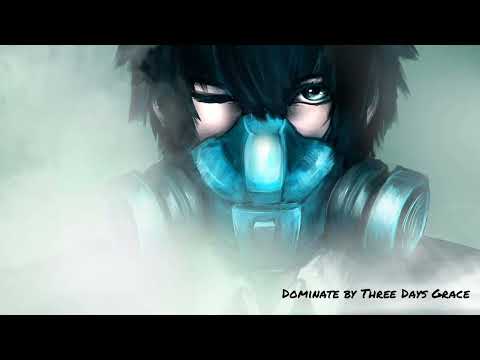 Nightcore - Dominate by Three Days Grace