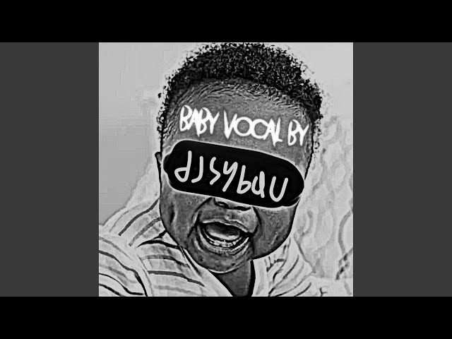 BABY VOCAL VER SYBAU (SPEED UP)
