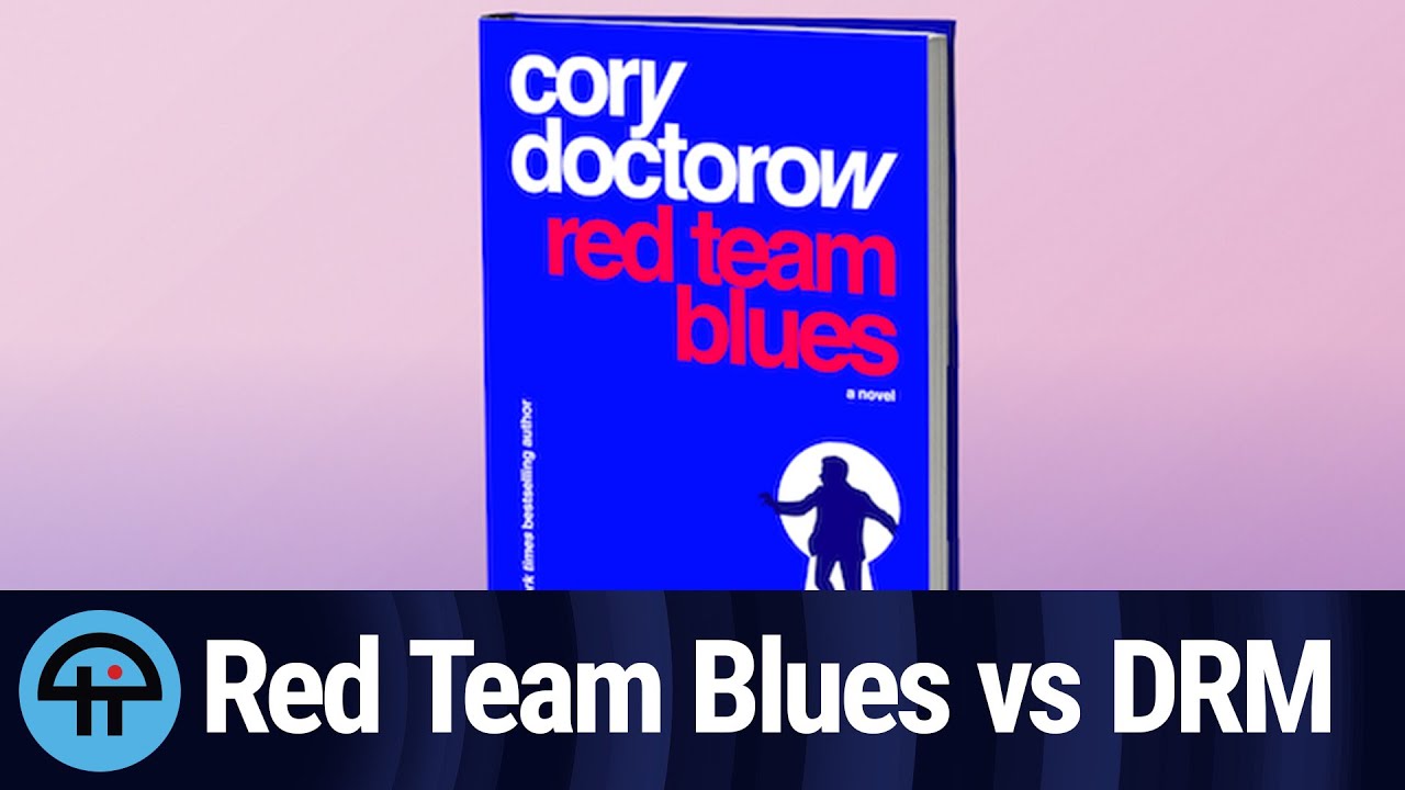 Cory Doctorow's New Book Red Team Blues YouTube