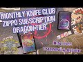 Monthly Knife Club Zippo Subscription Club - June 2022 Dragon Tier - Unboxing & Review