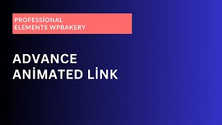 Advance Animated Link for WPBakery