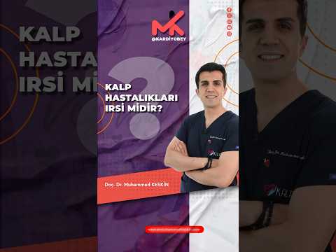 Kalp Hastalıkları Irsi