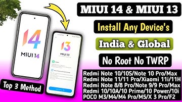 MIUI 14 & MIUI 13 Install In India & Global at Same Day Of Release Any Redmi, Xiaomi, POCO Device