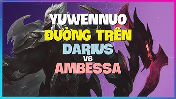 YuwenNuo Darius ĐƯỜNG TRÊN Hủy Diệt Rank Thách Đấu! [Vietsub]