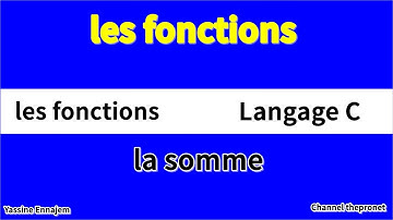 les fonctions en langage C : ( la somme de deux nombres )