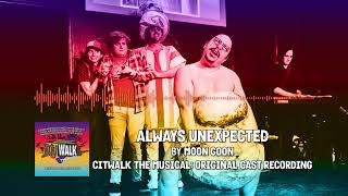 'Always Unexpected' | CityWalk The Musical: Original Cast Recording (Official Visualizer)