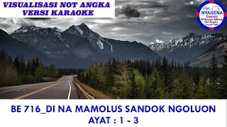 BE 716 DI NA MAMOLUS SANDOK NGOLUON NOT ANGKA