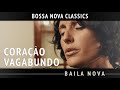 Baila Nova - Coração Vagabundo - Quarantine Series #27