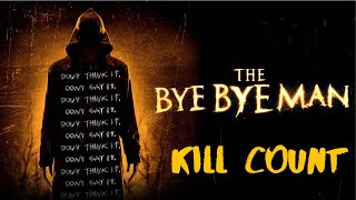 The Bye Bye Man 2017 Kill Count